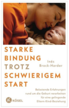 Buch - Starke Bindung trotz schwierigem Start
